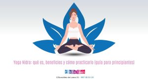 Yoga Nidra: qué es, beneficios y cómo practicarlo (guía para principiantes)