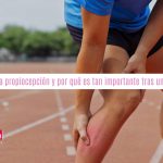 Qué es la propiocepción y por qué es tan importante tras una lesión