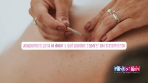 Acupuntura para el dolor y qué puedes esperar del tratamiento